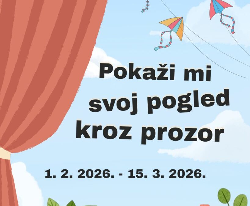 Likovni natječaj „Pokaži mi svoj pogled kroz prozor“